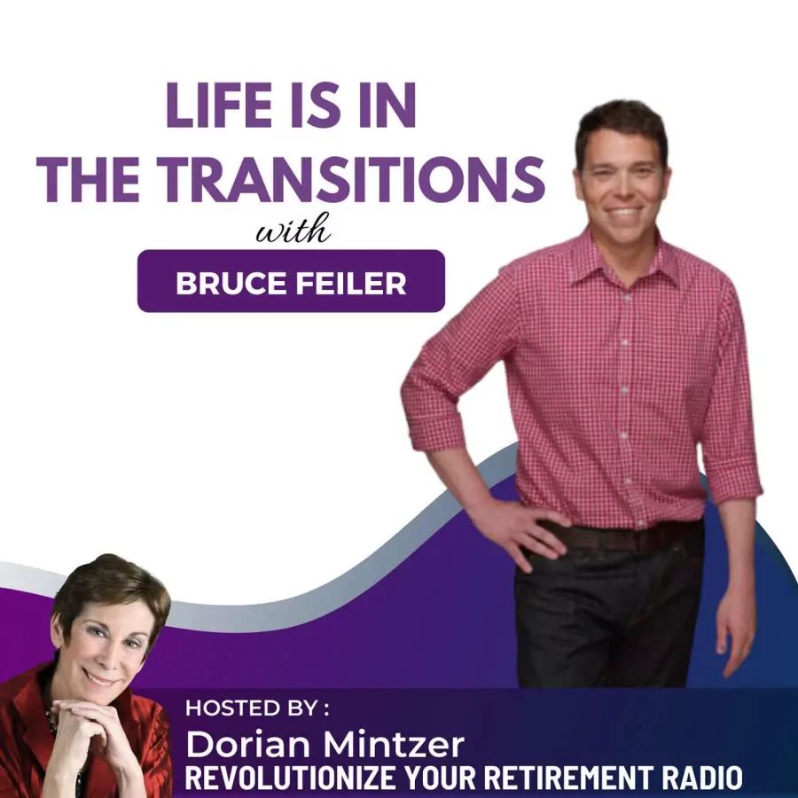 Life is in the Transitions with Dorian Mintzer and Bruce Feiler