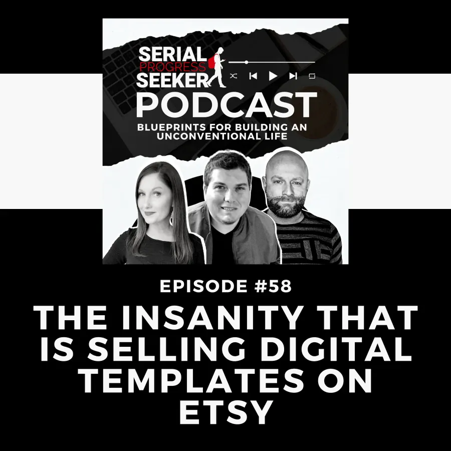 #058: The Insanity that is Selling Digital Templates on Etsy