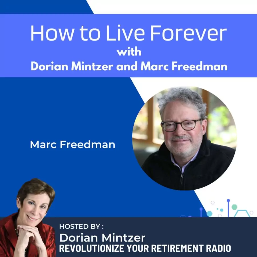 How to Live Forever with Dorian Mintzer and Marc Freedman