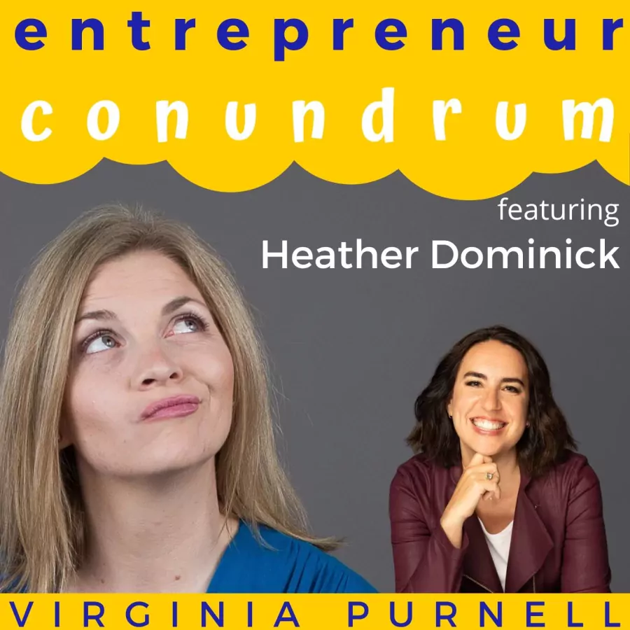 Harnessing the Power of High Sensitivity in Entrepreneurship: Heather Dominick Shares Strategies