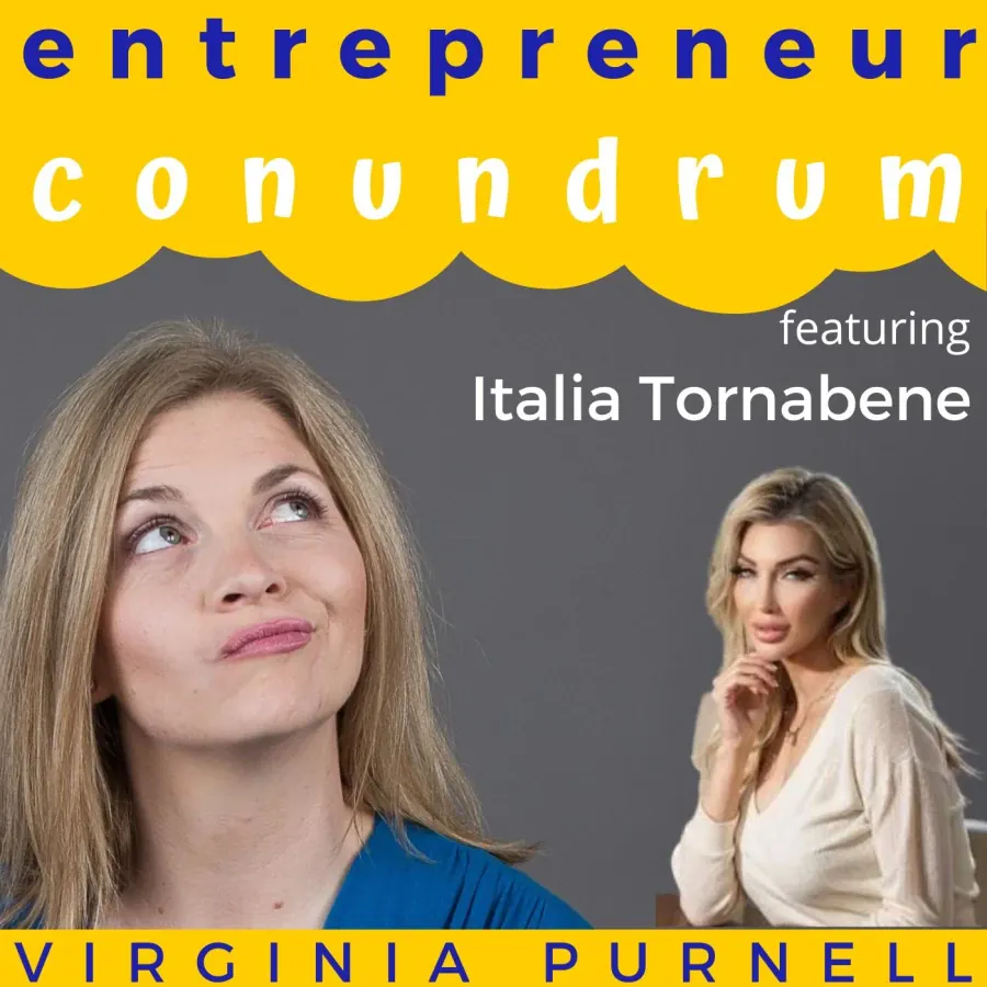 Pivoting Through Roadblocks and Building 9 Businesses with Italia Tornabene