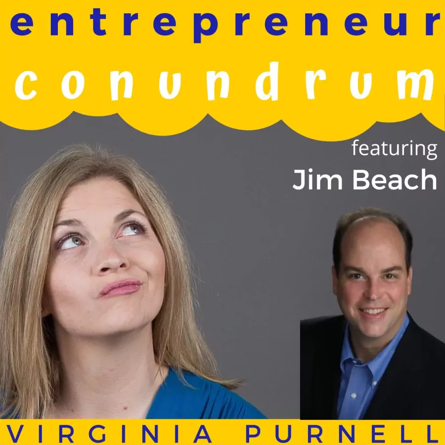 Stop Waiting for the Lightning Bolt: Jim Beach’s Low-Risk Formula for Starting a Business