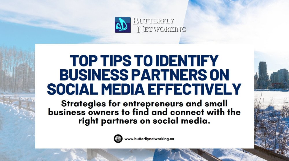 Top Tips to Identify Business Partners on Social Media Effectively
