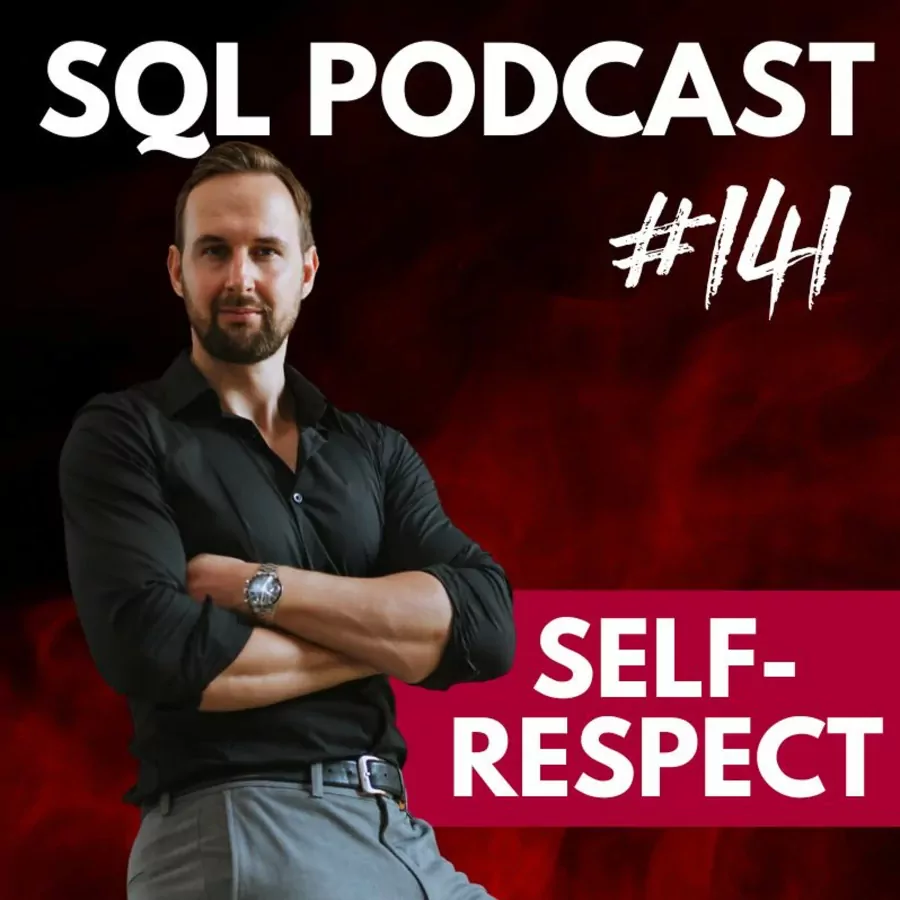 #141 Male Self - Respect: Must Listen For All Men
