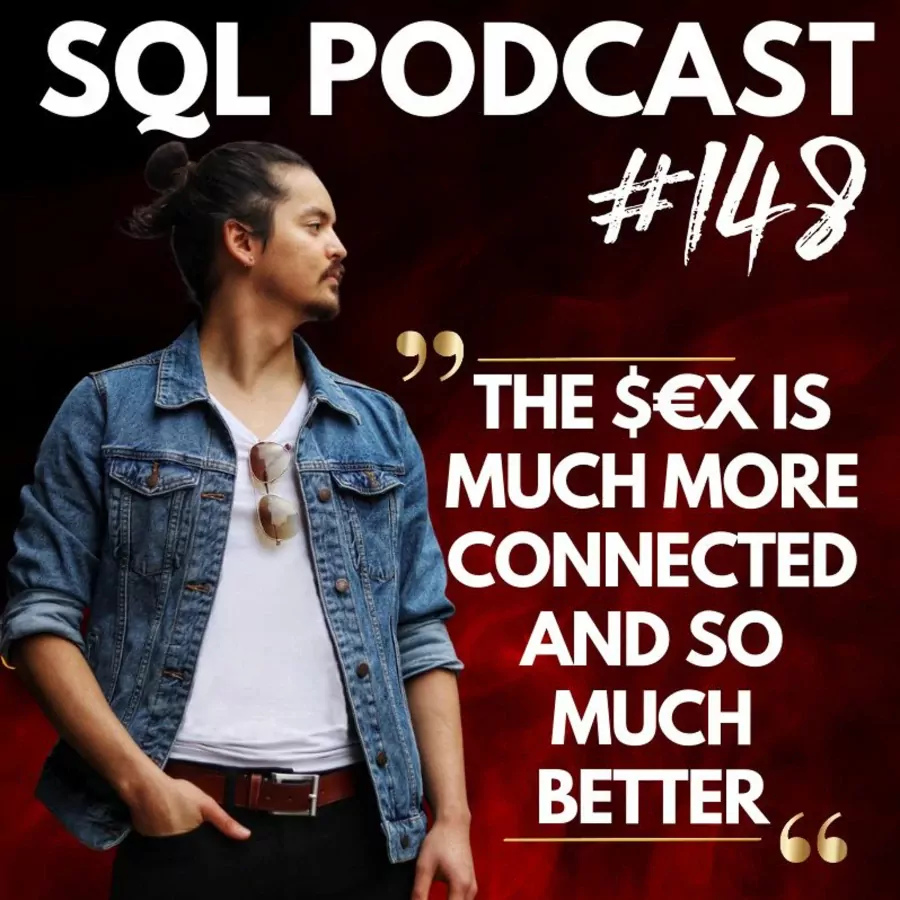 #148 The Sex is so much better - Karl's Journey to Unleash His True Potential In & Outside The Bed