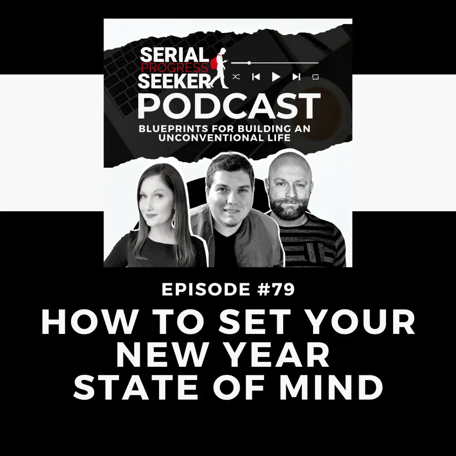 #079: How to Set Your New Year State of Mind