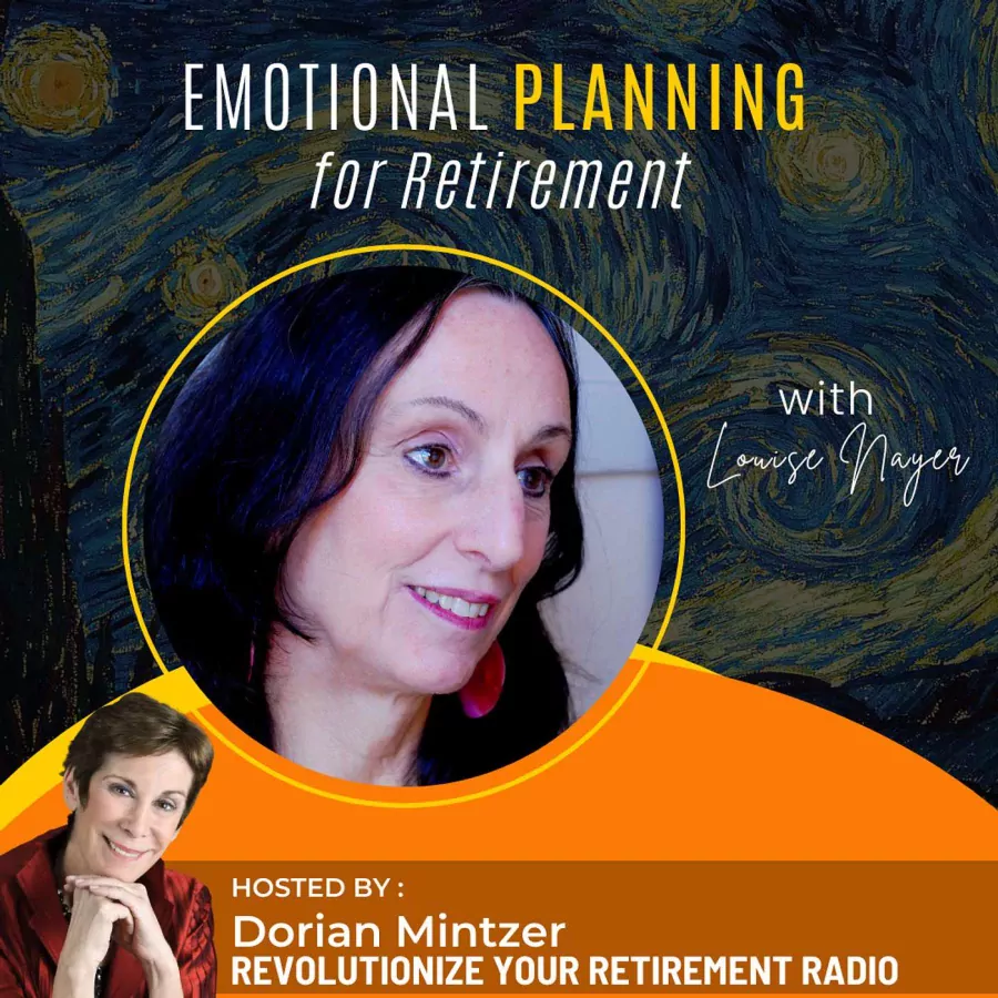Emotional Planning for Retirement with Dorian Mintzer and Louise Nayer