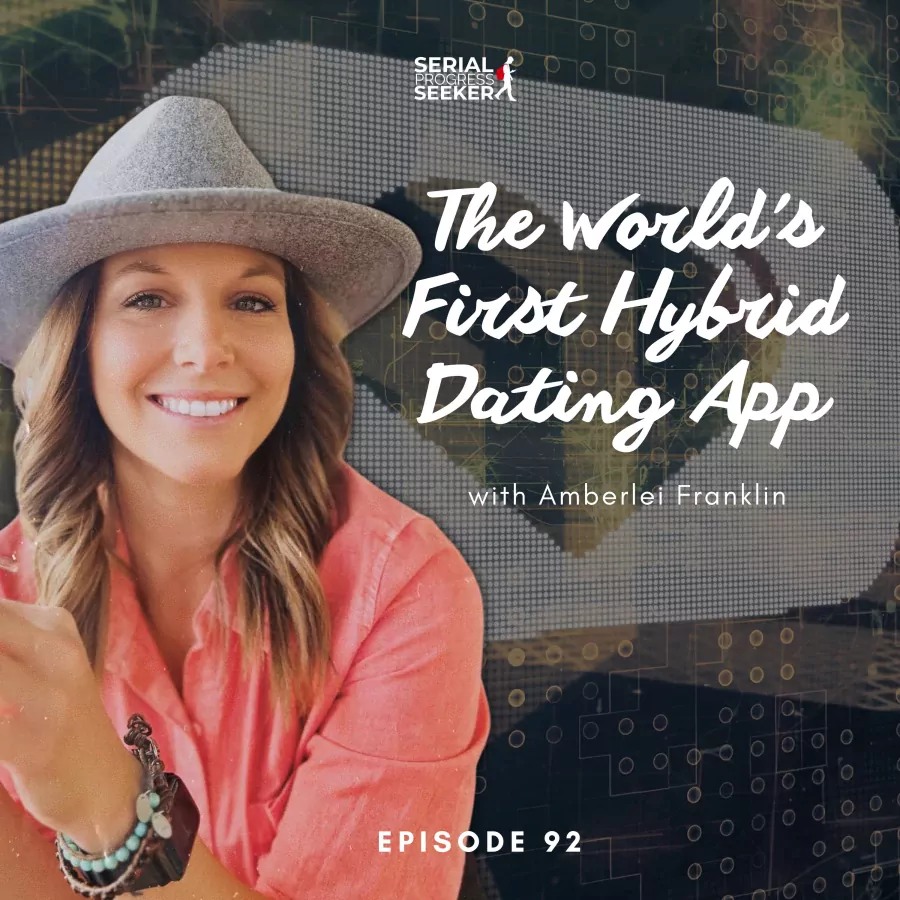 #092: Breaking Barriers: The Inspiring Story Behind the World's First Hybrid Dating App featuring Amberlei Franklin of RadarQR