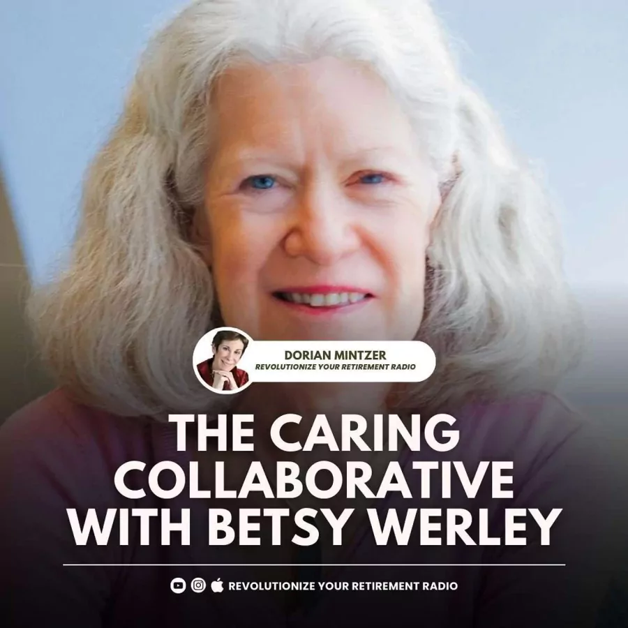The Caring Collaborative with Dorian Mintzer and Betsy Werley