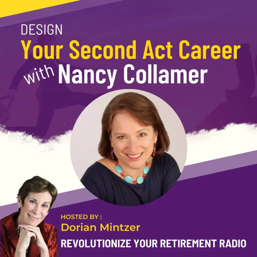 Design Your Second Act Career with Dorian Mintzer and Nancy Collamer