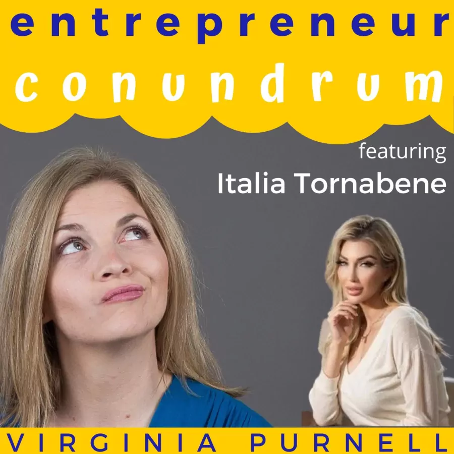 Pivoting Through Roadblocks and Building 9 Businesses with Italia Tornabene