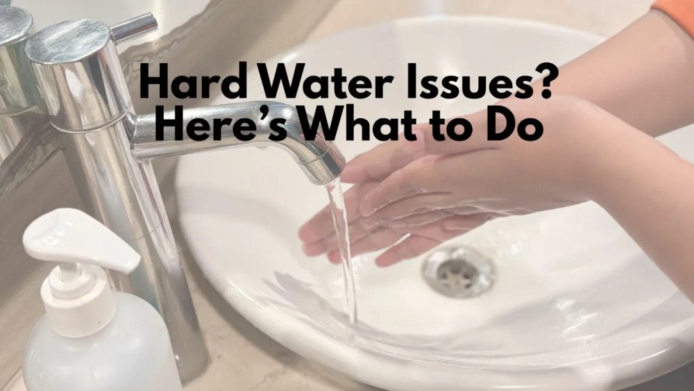 Hard Water vs. Soft Water: What’s the Difference and Why It Matters
