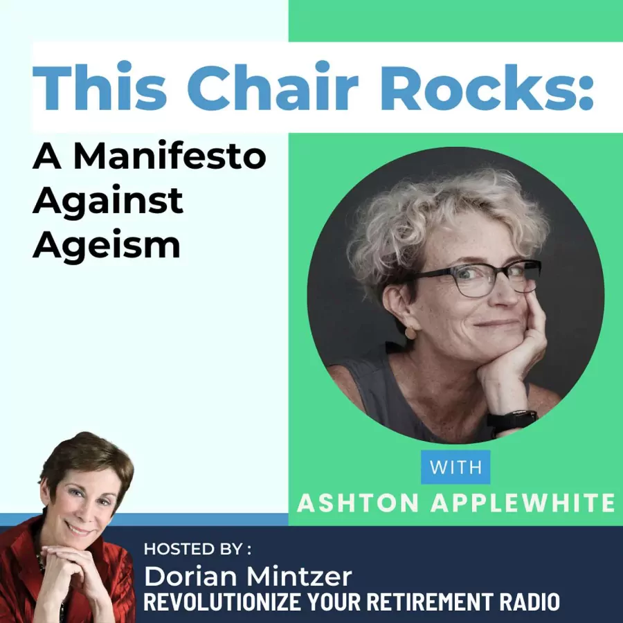 This Chair Rocks: A Manifesto Against Ageism with Dorian Mintzer and Ashton Applewhite