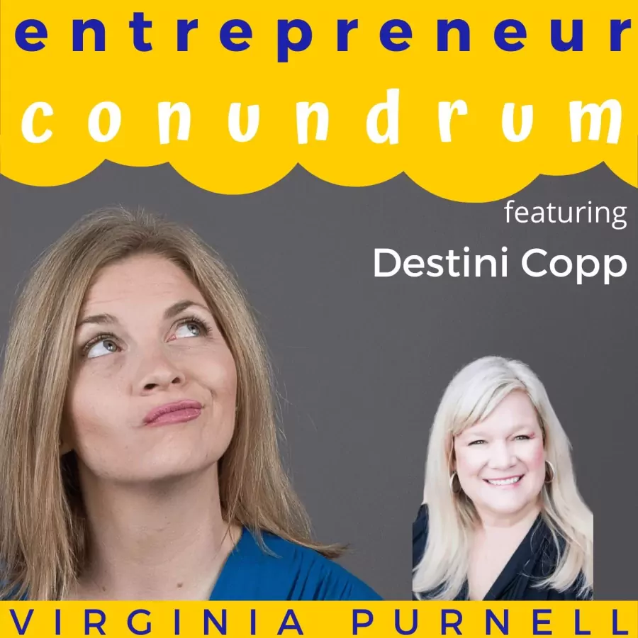 EC 56 : Helped Over 4700 Online Entrepreneurs And Still Growing with Destini Copp