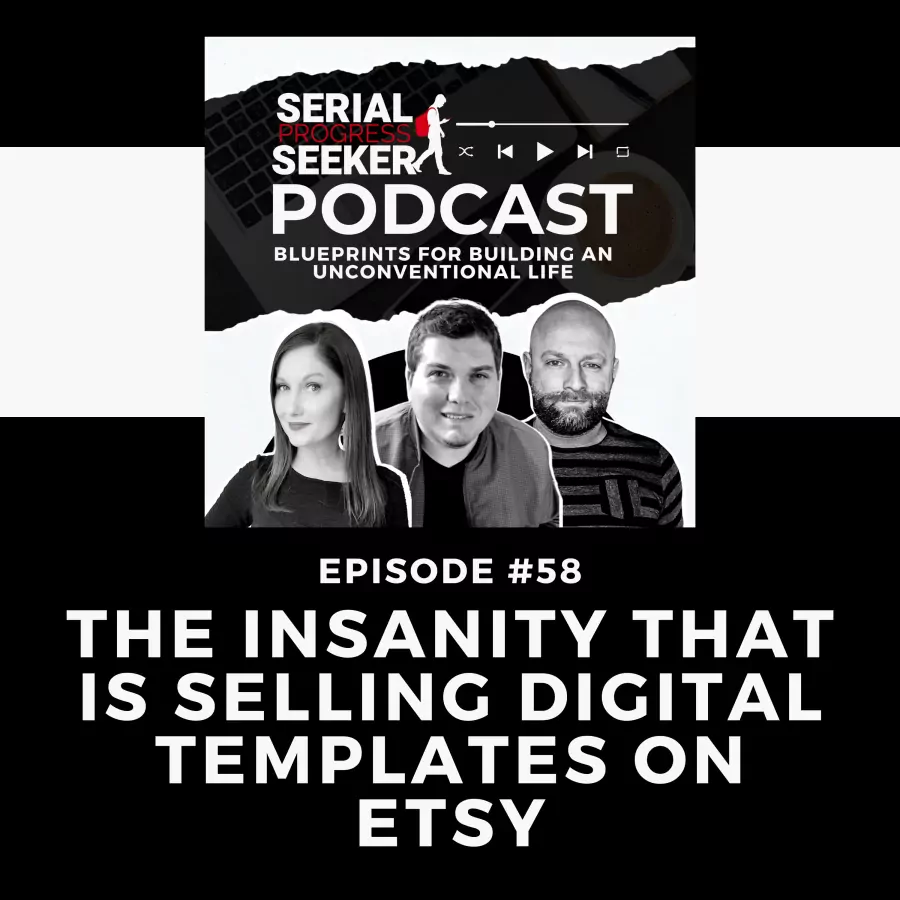 #058: The Insanity that is Selling Digital Templates on Etsy