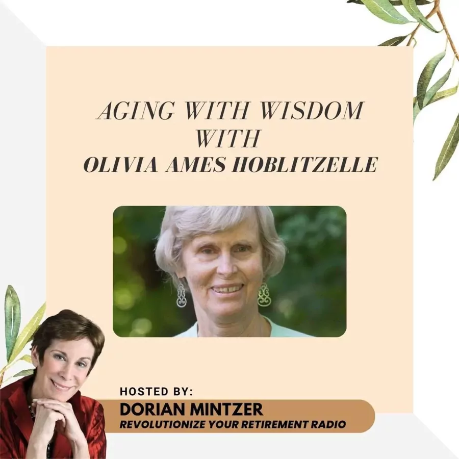 Aging with Wisdom with Dorian Mintzer and Olivia Ames Hoblitzelle