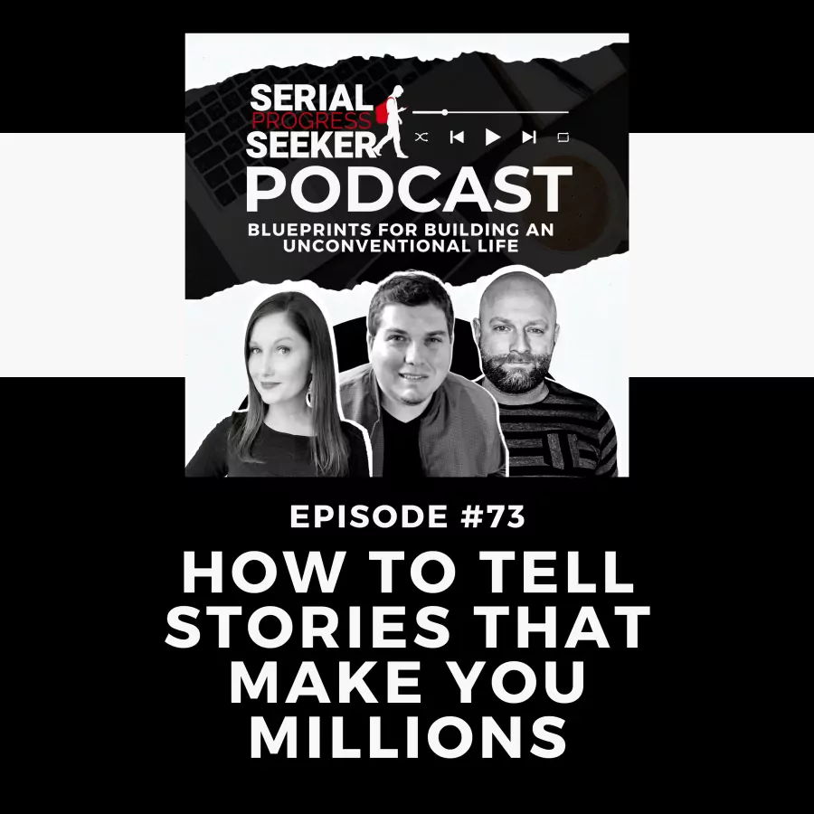#073: How to Tell Stories that Make You Millions