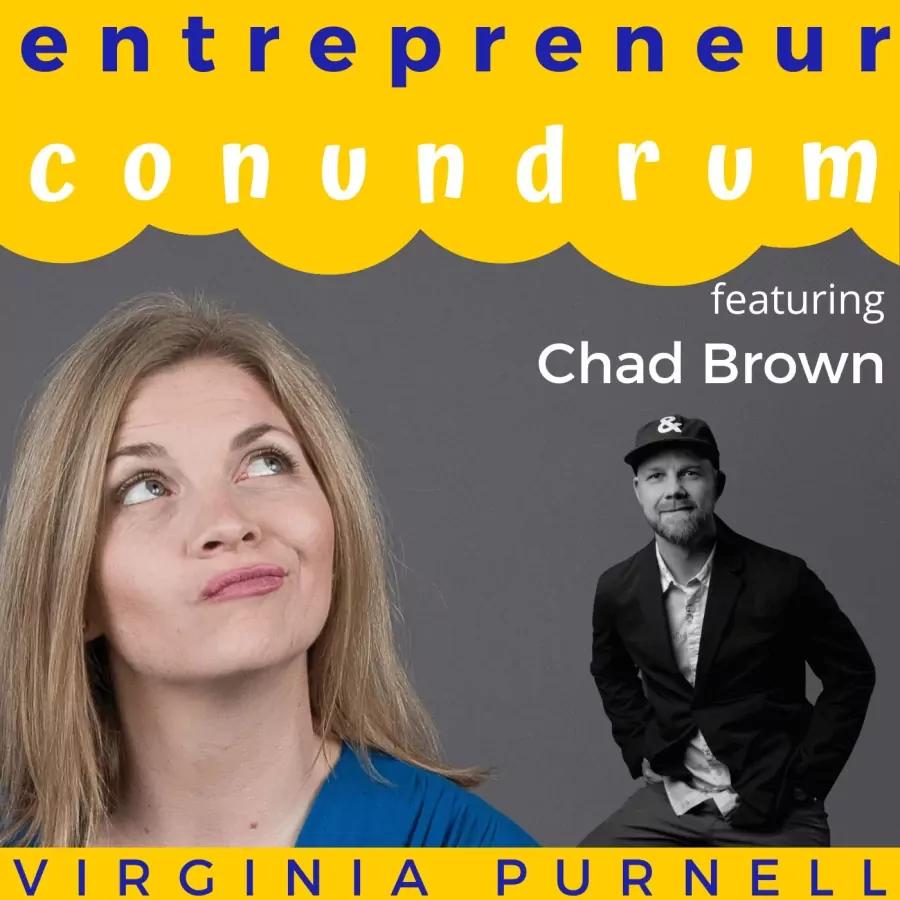 How to Actually Live the Life You WANT with Chad Brown