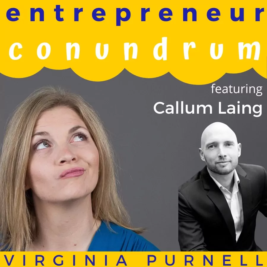 Building Businesses Through Advisory Boards and Collaboration with Callum Laing